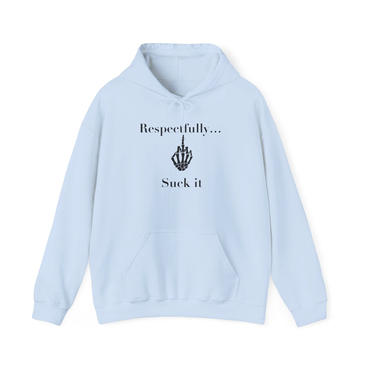 Suck it Hooded Sweatshirt