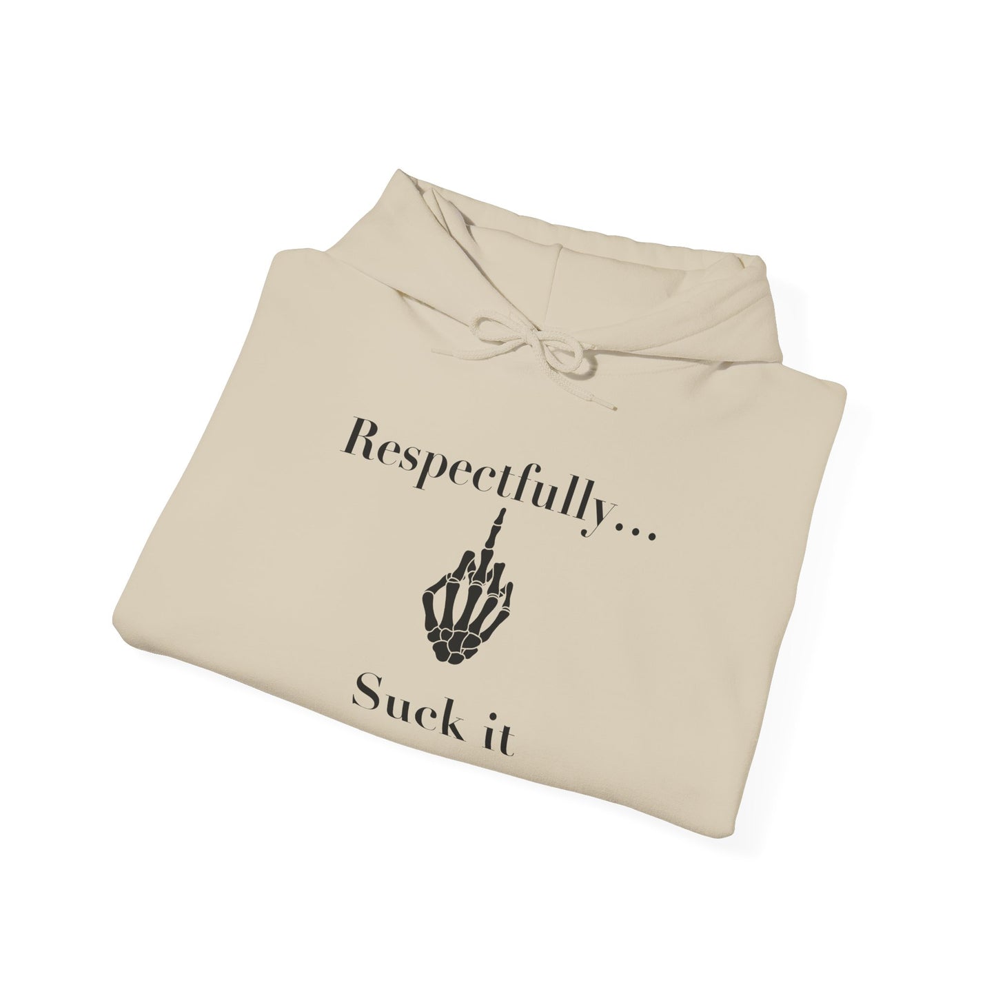 Suck it Hooded Sweatshirt