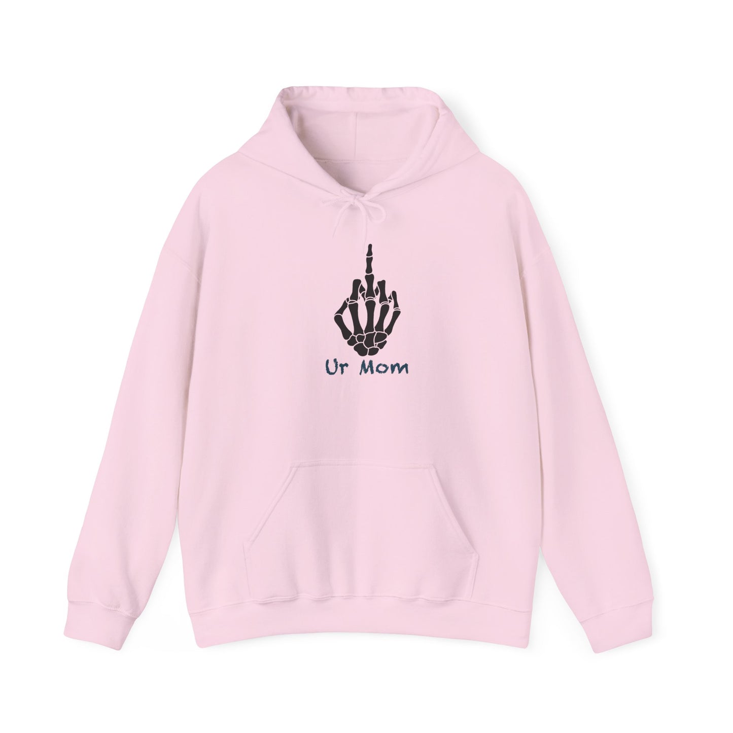 Ur mom Hooded Sweatshirt
