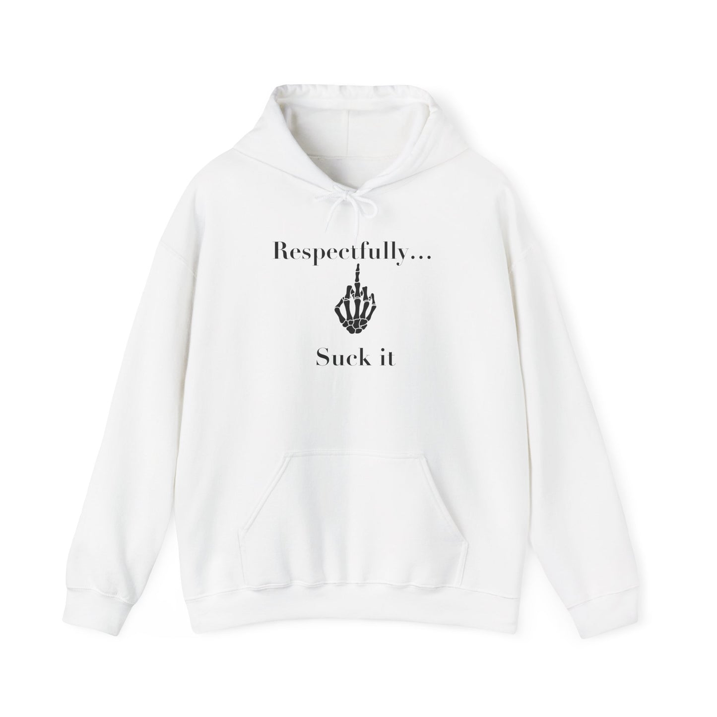 Suck it Hooded Sweatshirt